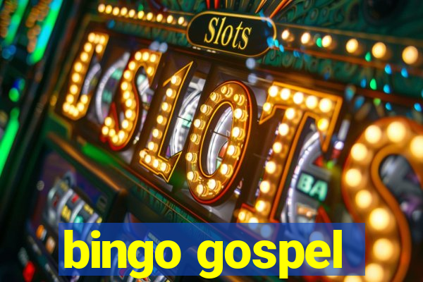 bingo gospel